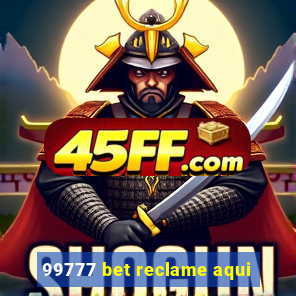 99777 bet reclame aqui